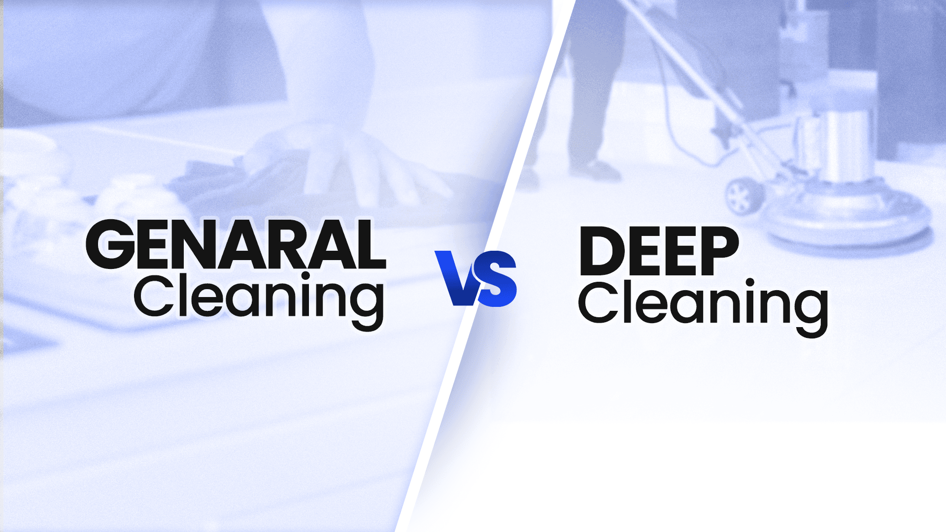 General Cleaning vs Deep Cleaning – Keep Your Home Fresh with bEasy